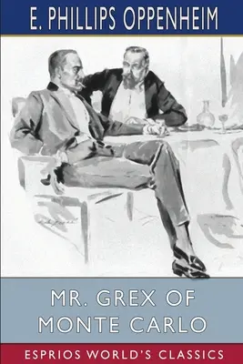 M. Grex de Monte Carlo (Classiques Esprios) - Mr. Grex of Monte Carlo (Esprios Classics)