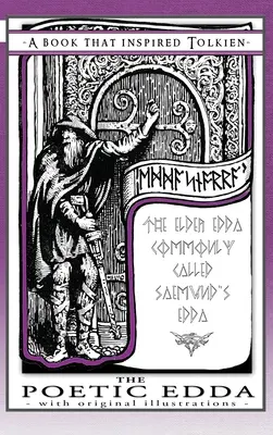 L'Edda poétique - Un livre qui a inspiré Tolkien : Avec des illustrations originales - The Poetic Edda - A Book That Inspired Tolkien: With Original Illustrations