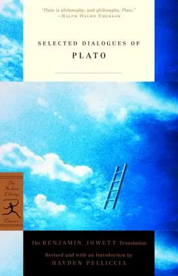 Dialogues choisis de Platon : la traduction de Benjamin Jowett - Selected Dialogues of Plato: The Benjamin Jowett Translation