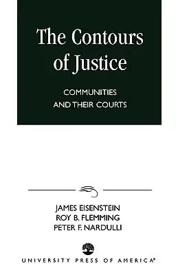 Les contours de la justice : Les communautés et leurs tribunaux - The Contours of Justice: Communities and Their Courts