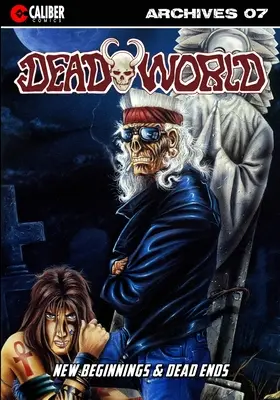 Deadworld Archives - Livre sept - Deadworld Archives - Book Seven