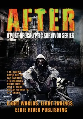 Après : Une série de survivants post-apocalyptiques - After: A Post Apocalyptic Survivor Series