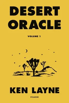 Oracle du désert : Volume 1 : Histoires étranges et vraies du Sud-Ouest américain - Desert Oracle: Volume 1: Strange True Tales from the American Southwest