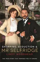 Shopping, séduction et Mr Selfridge - Shopping, Seduction & Mr Selfridge