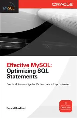 MySQL efficace : Optimisation des instructions SQL - Effective MySQL Optimizing SQL Statements