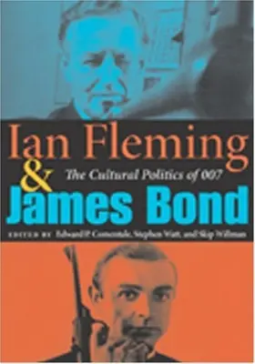 Ian Fleming et James Bond : la politique culturelle de 007 - Ian Fleming and James Bond: The Cultural Politics of 007