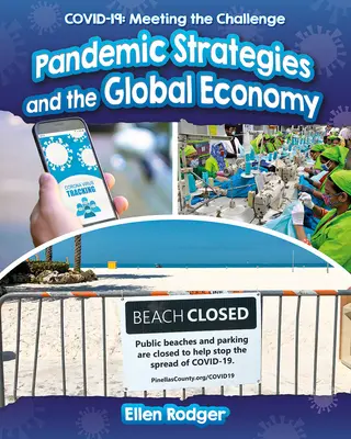 Les stratégies de pandémie et l'économie mondiale - Pandemic Strategies and the Global Economy