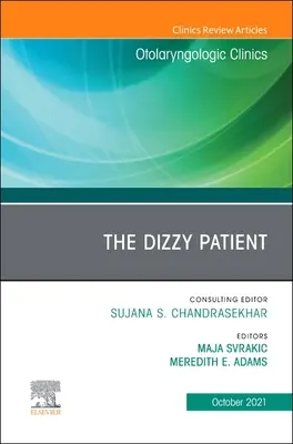 The Dizzy Patient, un numéro de Otolaryngologic Clinics of North America, 54 - The Dizzy Patient, an Issue of Otolaryngologic Clinics of North America, 54