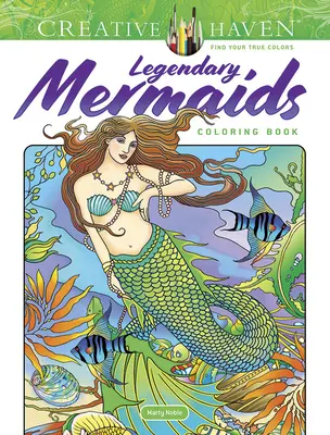 Livre de coloriage Creative Haven - Les sirènes légendaires - Creative Haven Legendary Mermaids Coloring Book