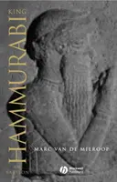 Le roi Hammourabi de Babylone : Une biographie - King Hammurabi of Babylon: A Biography