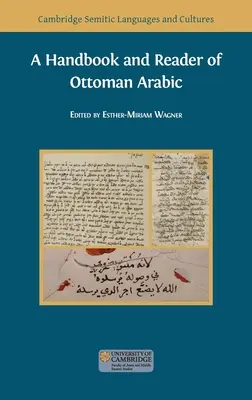 Manuel de lecture de l'arabe ottoman - A Handbook and Reader of Ottoman Arabic