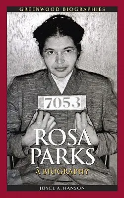Rosa Parks : Une biographie - Rosa Parks: A Biography