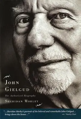 John Gielgud : La biographie autorisée - John Gielgud: The Authorized Biography