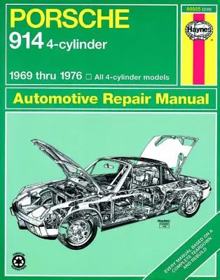 Porsche 914 4 cylindres 1969 à 1976 Manuel de réparation Haynes - Porsche 914 4-Cylinder 1969 Thru 1976 Haynes Repair Manual