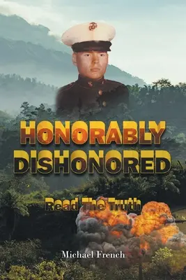 Honorablement déshonoré - Honorably Dishonored