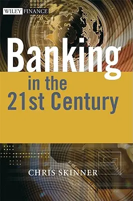 L'avenir de la banque : Dans un monde globalisé - The Future of Banking: In a Globalised World