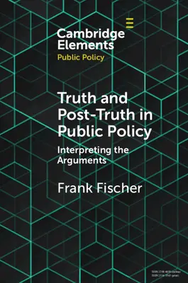 Vérité et post-vérité dans les politiques publiques - Truth and Post-Truth in Public Policy