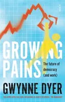 Growing Pains - l'avenir de la démocratie (et du travail) - Growing Pains - the future of democracy (and work)