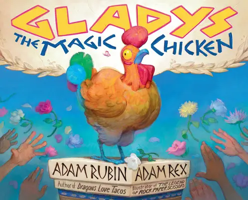 Gladys la poule magique - Gladys the Magic Chicken