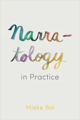 La narratologie en pratique - Narratology in Practice