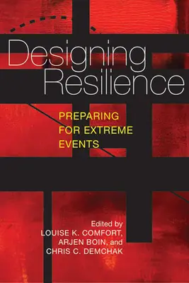 Concevoir la résilience : Se préparer aux événements extrêmes - Designing Resilience: Preparing for Extreme Events