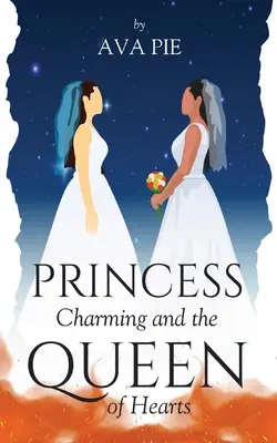La Princesse Charmante et la Reine de Cœur - Princess Charming and the Queen of Hearts