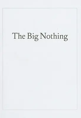 Le grand rien - The Big Nothing