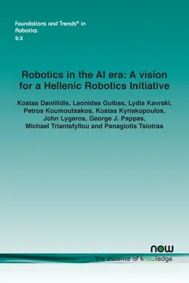 La robotique à l'ère de l'IA : Une vision pour une initiative hellénique en matière de robotique - Robotics in the AI era: A vision for a Hellenic Robotics Initiative