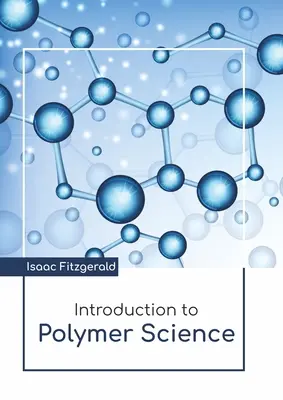 Introduction à la science des polymères - Introduction to Polymer Science