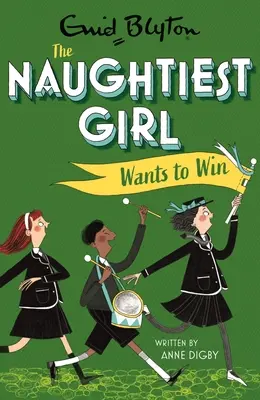 La fille la plus coquine veut gagner : Tome 9 - Naughtiest Girl Wants to Win: Book 9