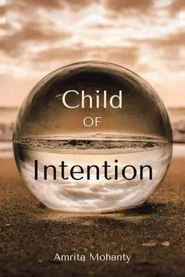 L'enfant de l'intention - Child of Intention