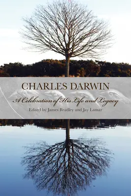 Charles Darwin : Une célébration de sa vie et de son héritage - Charles Darwin: A Celebration of His Life and Legacy