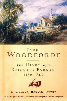 Journal d'un curé de campagne, 1758-1802 - Diary of a Country Parson, 1758-1802