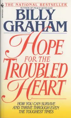 L'espoir pour les cœurs troublés : Trouver Dieu au milieu de la douleur - Hope for the Troubled Heart: Finding God in the Midst of Pain