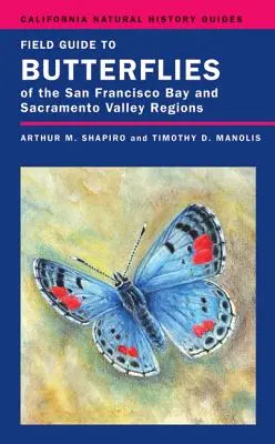 Guide des papillons de la baie de San Francisco et de la vallée du Sacramento, 92 - Field Guide to Butterflies of the San Francisco Bay and Sacramento Valley Regions, 92
