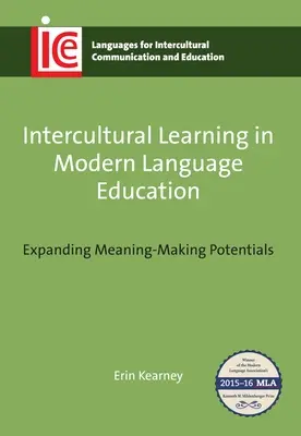 L'apprentissage interculturel dans l'enseignement des langues vivantes : Élargir le potentiel de création de sens - Intercultural Learning in Modern Language Education: Expanding Meaning-Making Potentials