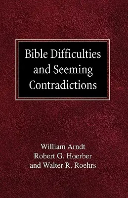 Difficultés bibliques et apparentes contradictions - Bible Difficulties and Seeming Contradictions