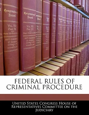 Règles fédérales de procédure pénale - Federal Rules of Criminal Procedure