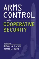 Maîtrise des armements et sécurité coopérative - Arms Control and Cooperative Security