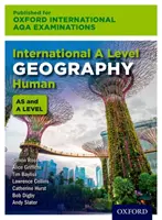 Examens internationaux d'Oxford AQA : International A Level Geography Human - Oxford International AQA Examinations: International A Level Geography Human