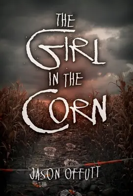 La fille dans le maïs - The Girl in the Corn