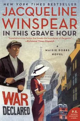 En cette heure grave : Un roman de Maisie Dobbs - In This Grave Hour: A Maisie Dobbs Novel