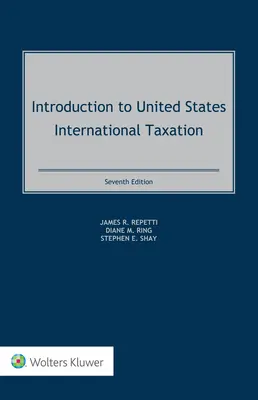 Introduction à la fiscalité internationale des États-Unis - Introduction to United States International Taxation