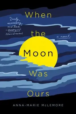 Quand la lune était à nous - When the Moon Was Ours