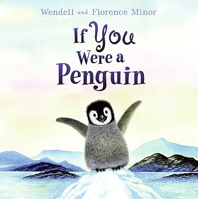 Si tu étais un pingouin - If You Were a Penguin