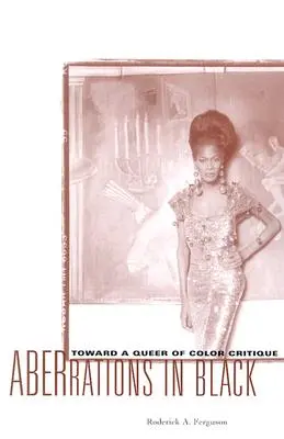 Aberrations in Black : Vers une critique queer de couleur - Aberrations in Black: Toward a Queer of Color Critique