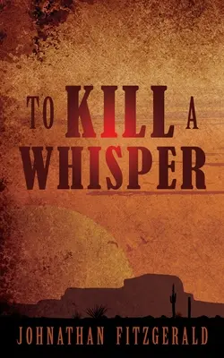 Tuer un murmure - To Kill a Whisper