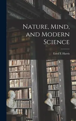 Nature, esprit et science moderne - Nature, Mind, and Modern Science