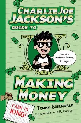 Le guide de Charlie Joe Jackson pour gagner de l'argent - Charlie Joe Jackson's Guide to Making Money