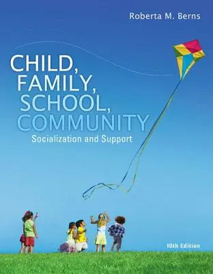 L'enfant, la famille, l'école, la communauté : Socialisation et soutien - Child, Family, School, Community: Socialization and Support